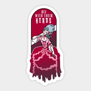 off with their heads Sticker